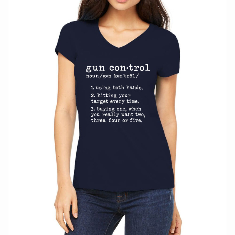 Gun Control Definition Funny Gun Owner Saying 2nd Amendment T Shirt Women's V-neck T-shirt | Artistshot