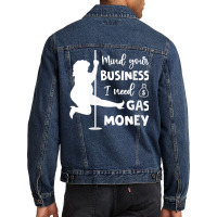 Womens Mind Your Business I Need Gas Money Funny Gas Prices V Neck T S Men Denim Jacket | Artistshot