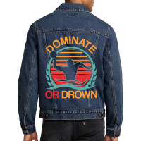 Water Polo Dominate Or Drown Funny Waterpolo Player T Shirt Men Denim Jacket | Artistshot