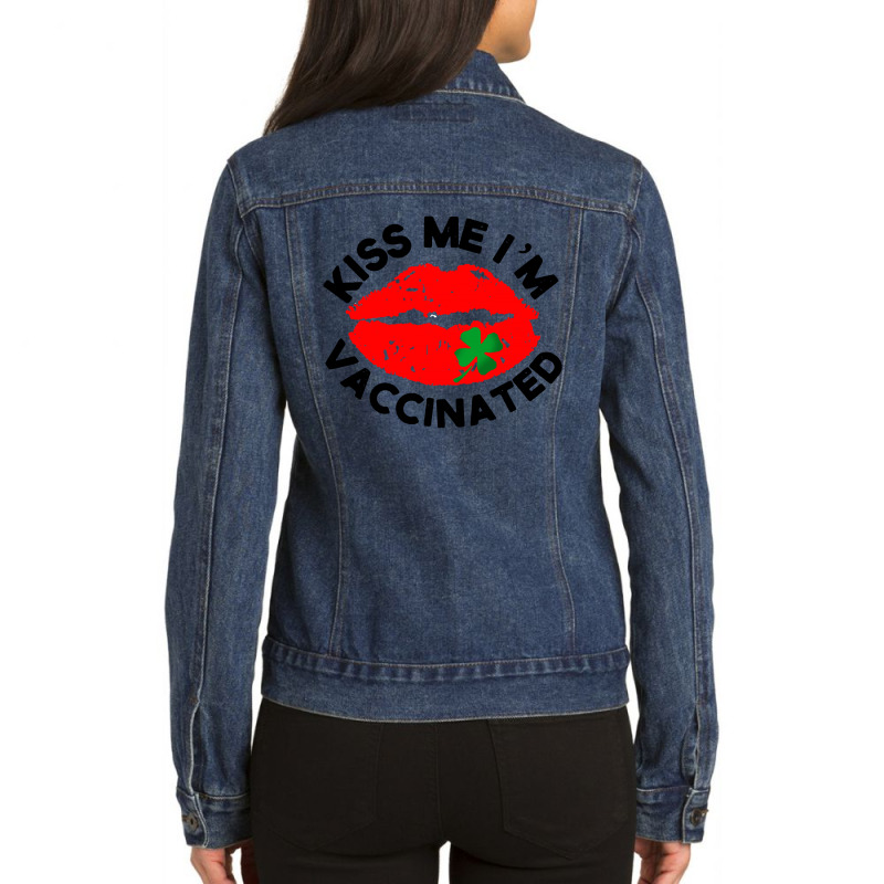 Hug Me I'm Vaccinated Kiss Me I'm Irish Ladies Denim Jacket by mirazjason | Artistshot