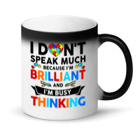 I Dont Speak Much Because I'm Brilliant Busy Thinking Magic Mug | Artistshot