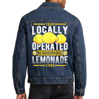 Your Locally Operated Neighborhood Lemonade Stand Tank Top Men Denim Jacket | Artistshot