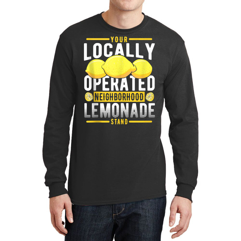 Your Locally Operated Neighborhood Lemonade Stand Tank Top Long Sleeve Shirts by tamarogbbrazee4 | Artistshot