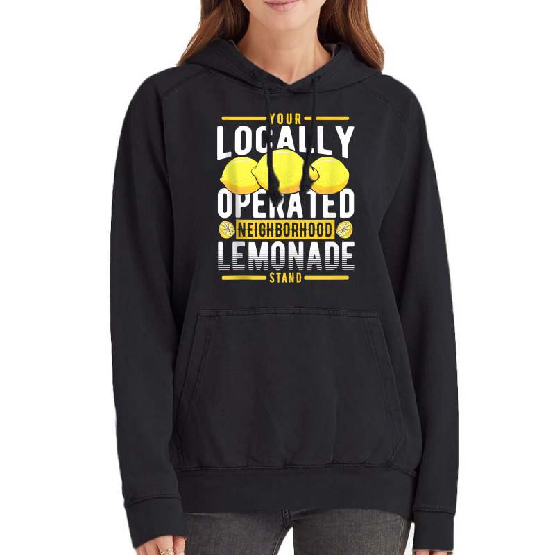 Your Locally Operated Neighborhood Lemonade Stand Tank Top Vintage Hoodie by tamarogbbrazee4 | Artistshot