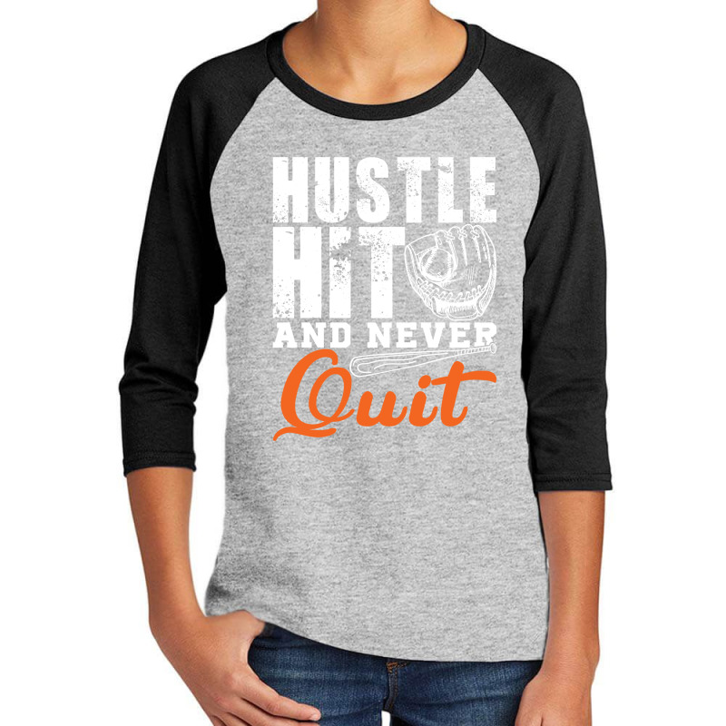 Hustle Hit And Never Quit Youth 3/4 Sleeve | Artistshot