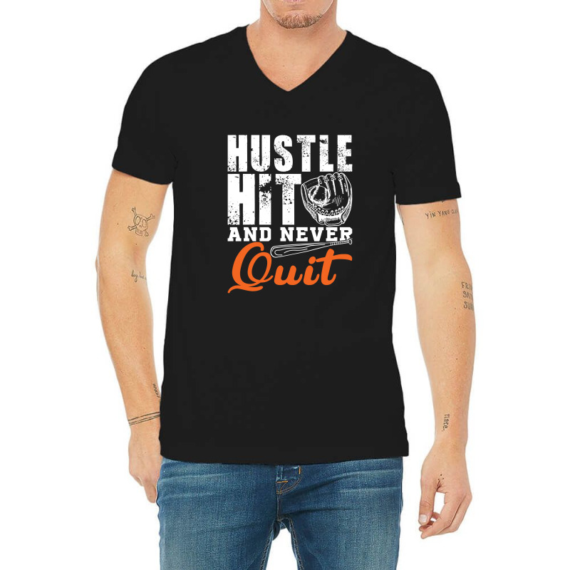 Hustle Hit And Never Quit V-neck Tee | Artistshot