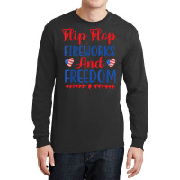 Flip Flops Fireworks And Freedom American Flag 4th Of July T Shirt Long Sleeve Shirts | Artistshot