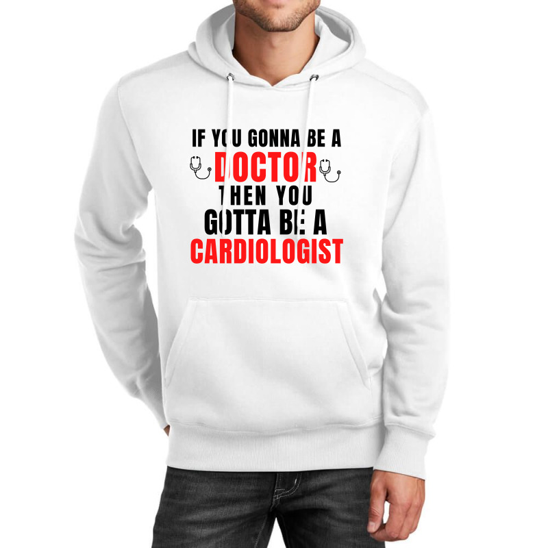 Cardiologist Unisex Hoodie by Favorite | Artistshot