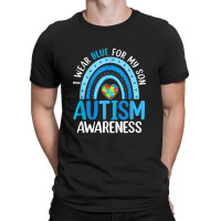 Rainbow I Wear Blue For My Son Autism Awareness T-shirt | Artistshot