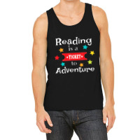 Reading Is A Ticket To Adventure Fun Book School Tank Top | Artistshot