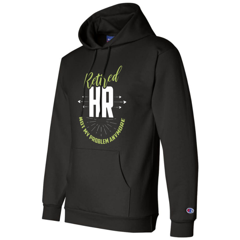 Retired Human Resources Funny Hr Retirement Gift Premium Champion Hoodie | Artistshot