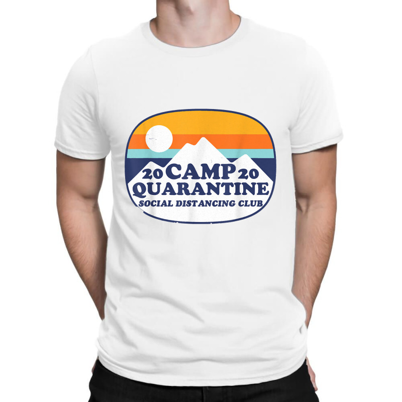 Retro Vintage Camp Quarantine Funny Social Distancing Gift T-shirt | Artistshot