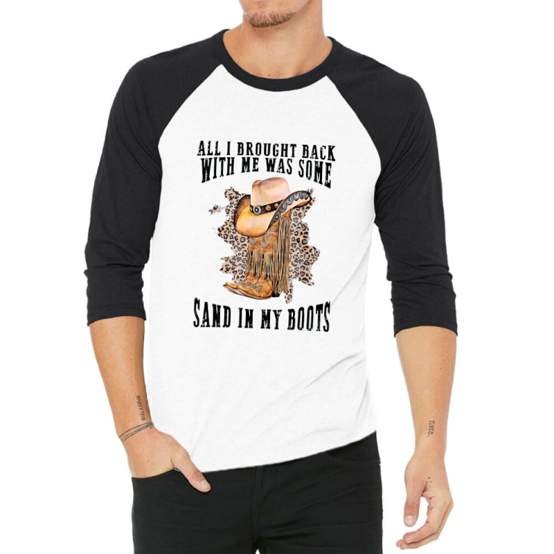 Sand In My Boots Country Music Lovers 3/4 Sleeve Shirt | Artistshot