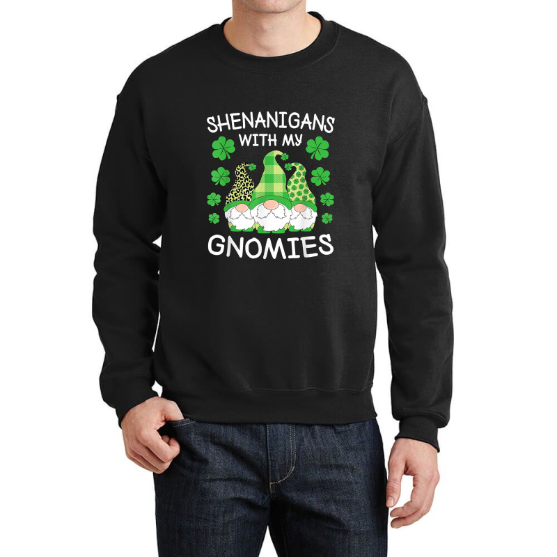 Shenanigans With My Gnomies St. Patricks Day Gnomes Irish Crewneck Sweatshirt | Artistshot