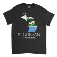 Michigan Proud State Motto The Wolverine State T Shirt Classic T-shirt | Artistshot