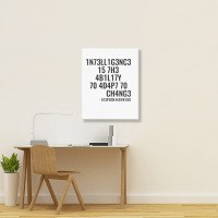 Intelligence Is The Ability To Adapt To Change Portrait Canvas Print | Artistshot