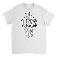 Birthday Year 1972 Limited Edition Gaming Gift Nerd Computer T Shirt Classic T-shirt | Artistshot