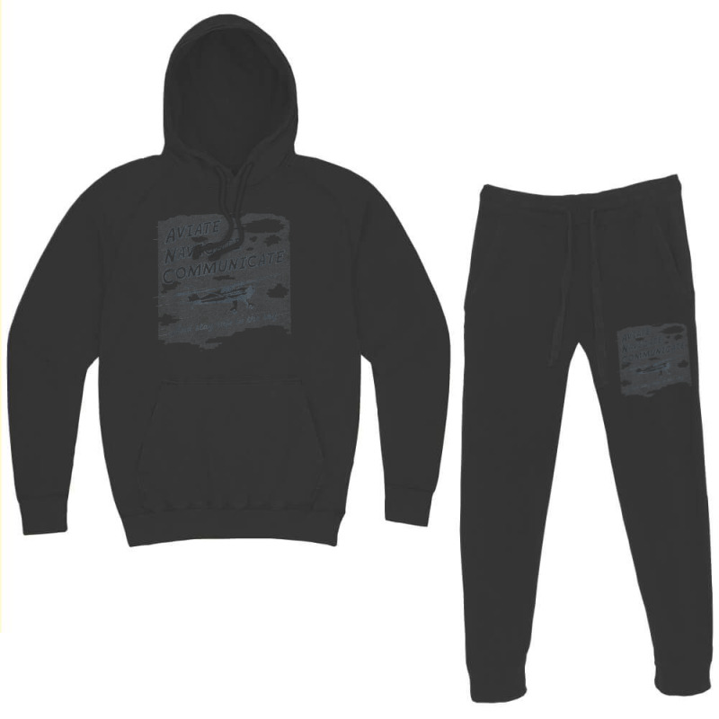 Aviate Navigate Communicate And Stay Safe In The Sky T Shirt Hoodie & Jogger set by tamarogbbrazee4 | Artistshot