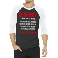 Engineer Funny Definition - Jobs Gift Occupation 3/4 Sleeve Shirt | Artistshot