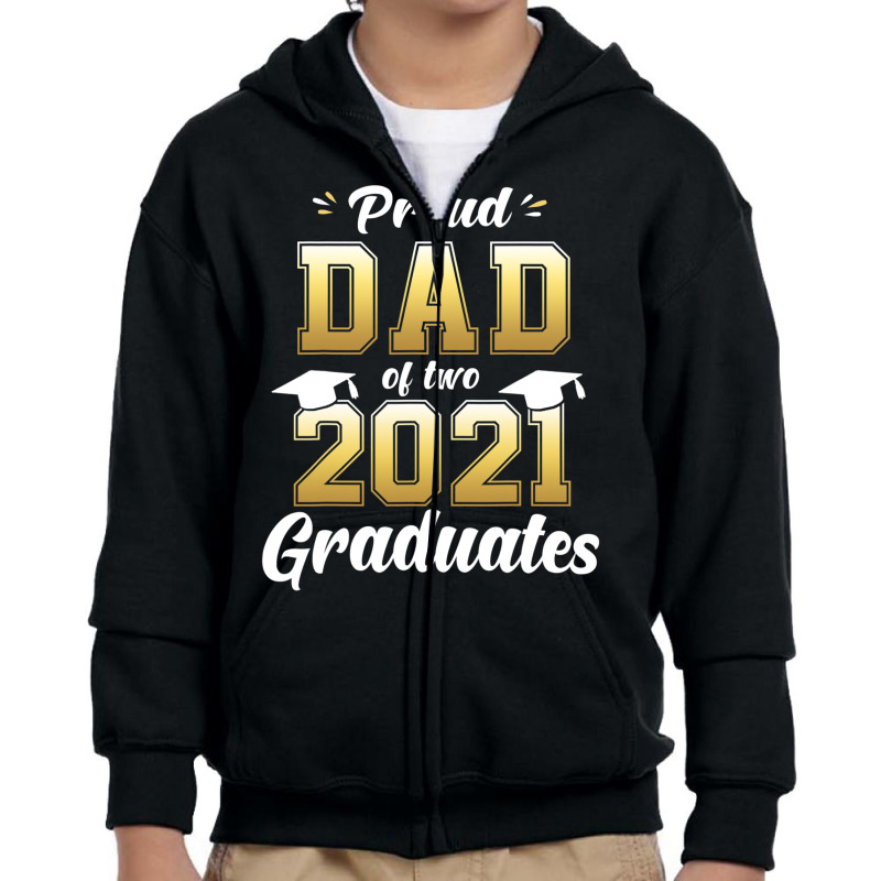 Proud Dad Of Two 2021 Graduates Shirt Senior 21 Twins Gift T Shirt Youth Zipper Hoodie | Artistshot