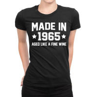 Made In 1965 Aged Like A Fine Wine Ladies Fitted T-shirt | Artistshot