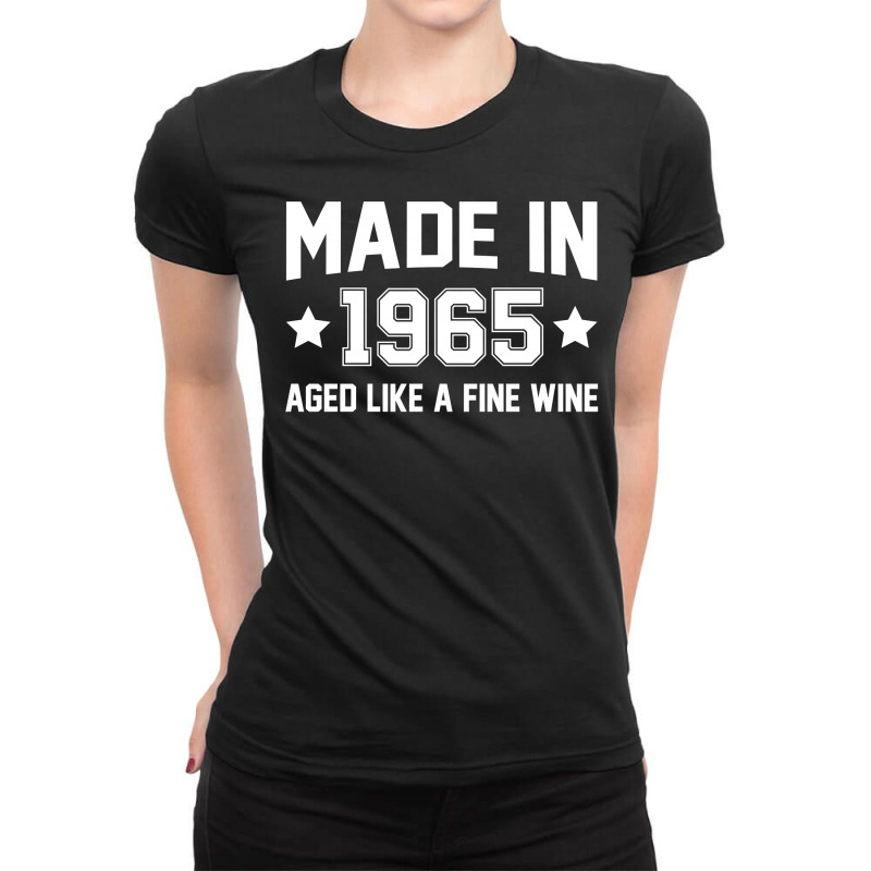 Made In 1965 Aged Like A Fine Wine Ladies Fitted T-shirt | Artistshot