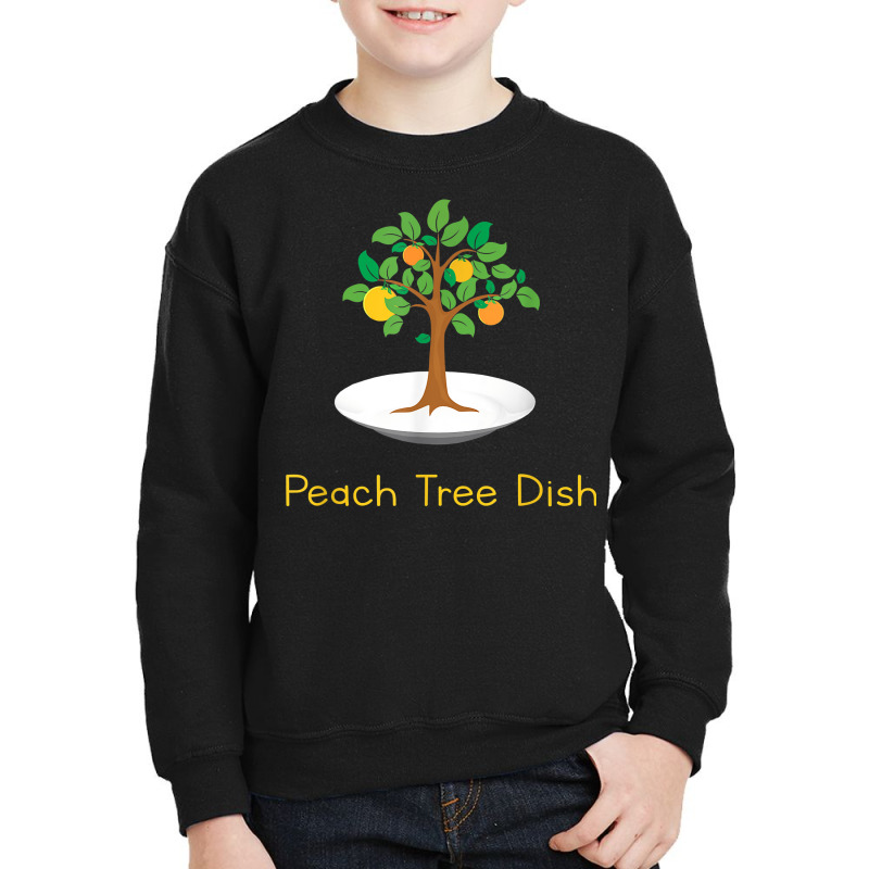 Peach Tree Dish Sarcastic Witty Humor Petri Dish T Shirt Youth Sweatshirt by ReagerAero | Artistshot