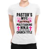 Pastor Wife Funny Ninja Christian Ladies Fitted T-shirt | Artistshot