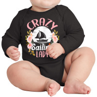 Womens Sailing Shirt Funny Crazy Sailing Lady Sailboat T Shirt Long Sleeve Baby Bodysuit | Artistshot