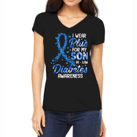 Diabetes Diabetic I Wear Blue For Son In Law Diabetes Awareness Family Women's V-neck T-shirt | Artistshot