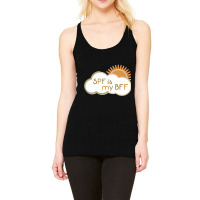 Spf Is My Bff Racerback Tank | Artistshot