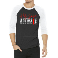 Holy Spirit Activate T Shirt 3/4 Sleeve Shirt | Artistshot