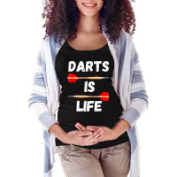 Darts Is Life Arrow Game Dart Player Bullseye Dartboard T Shirt Maternity Scoop Neck T-shirt | Artistshot