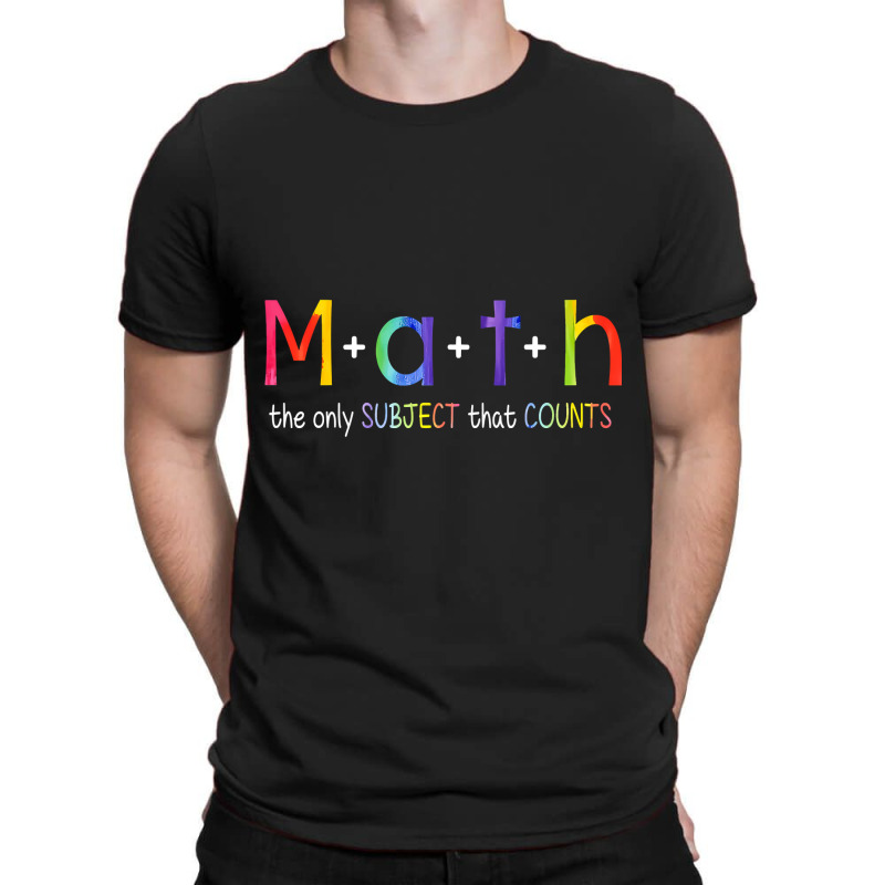 Math The Only Subject That Counts Funny Bun Math Teacher Day T Shirt T-shirt | Artistshot