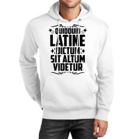 Quidquid Latine Dictum Latin Language Latin Quote Latin T Shirt Unisex Hoodie | Artistshot