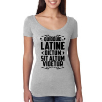 Quidquid Latine Dictum Latin Language Latin Quote Latin T Shirt Women's Triblend Scoop T-shirt | Artistshot