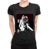 Pit.bull  Ter.ri.er  Dog  With  D.m.x   Gone   T Shirt Ladies Fitted T-shirt | Artistshot