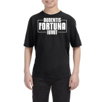 Audentis Fortuna Iuvat Latin Language Saying Latin Quote T Shirt Youth Tee | Artistshot