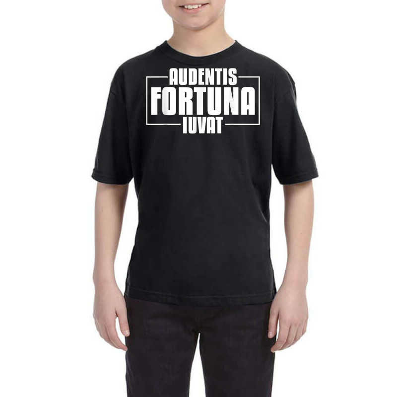 Audentis Fortuna Iuvat Latin Language Saying Latin Quote T Shirt Youth Tee by tamarogbbrazee4 | Artistshot