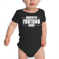 Audentis Fortuna Iuvat Latin Language Saying Latin Quote T Shirt Baby Bodysuit | Artistshot