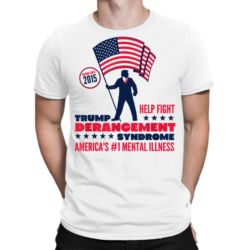 Help Fight Trump Derangement Syndrome Funny Pro Trump T Shirt T-shirt | Artistshot