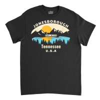 Jonesborough Tennessee Souvenir Mountain Sunset River T Shirt Classic T-shirt | Artistshot