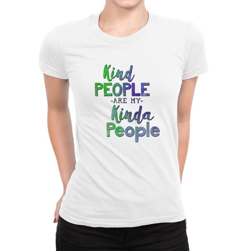 Kind People Are My Kinda People Ladies Fitted T-Shirt by solehpati | Artistshot