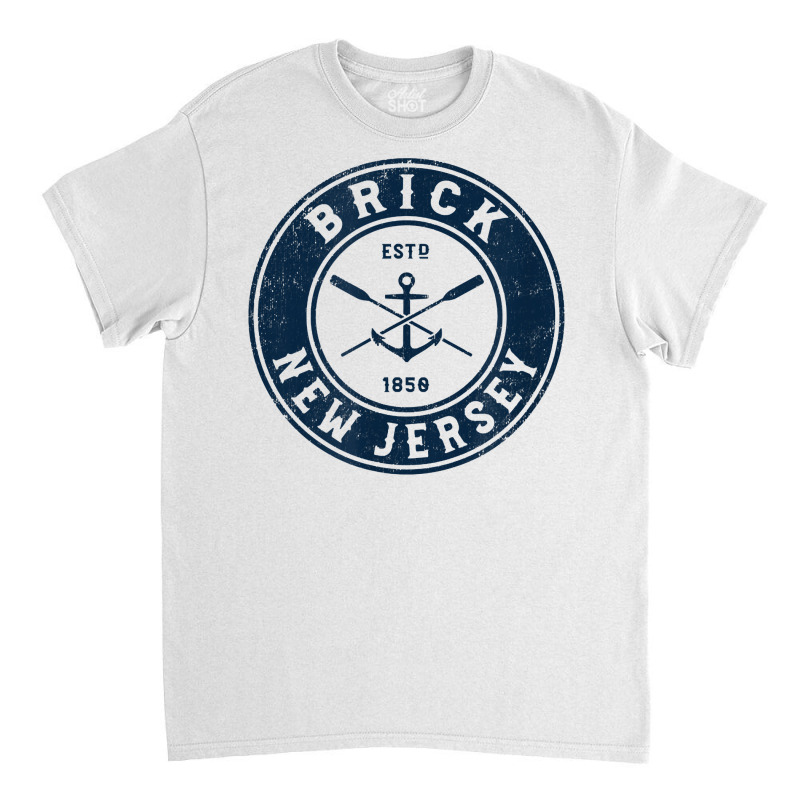 Brick New Jersey Nj Vintage Boat Anchor & Oars T Shirt Classic T-shirt by ReagerAero | Artistshot