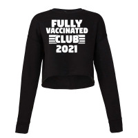 I'm Fully Vaccinated 2021 Cropped Sweater | Artistshot