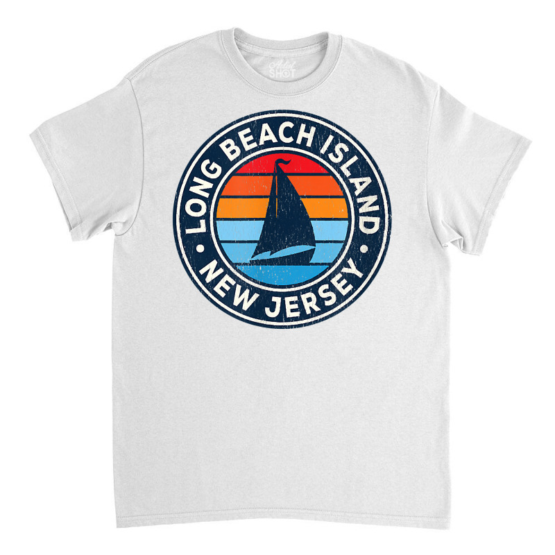 Long Beach Island New Jersey Nj Vintage Sailboat Retro 70s T Shirt Classic T-shirt by ReagerAero | Artistshot