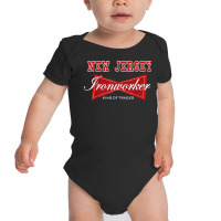 New Jersey Iron Worker King Of Trades Iron Working T Shirt Baby Bodysuit | Artistshot