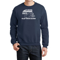 Awesome Clap Your Hand Crewneck Sweatshirt | Artistshot