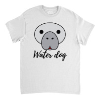 Manatee Water Dog Classic T-shirt | Artistshot