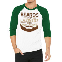 Beards Laziness 3/4 Sleeve Shirt | Artistshot